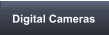 Digital Cameras