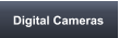 Digital Cameras